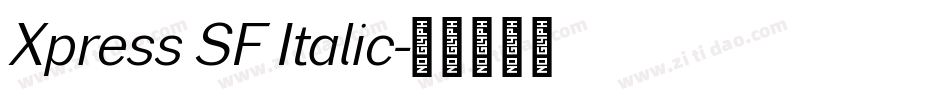 Xpress SF Italic字体转换